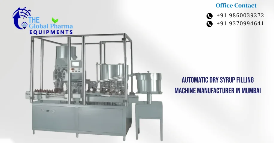 Automatic Dry Syrup Filling Machine Manufacturer in Mumbai
