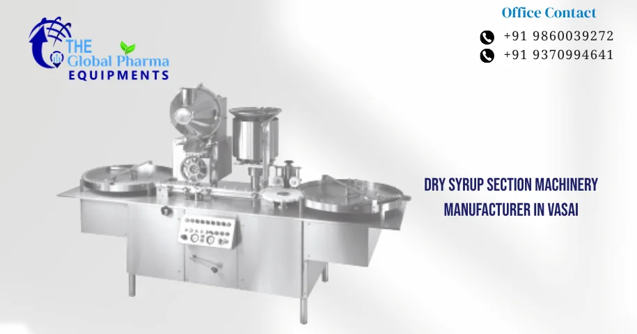Dry Syrup Section Machinery Manufacturer in Vasai