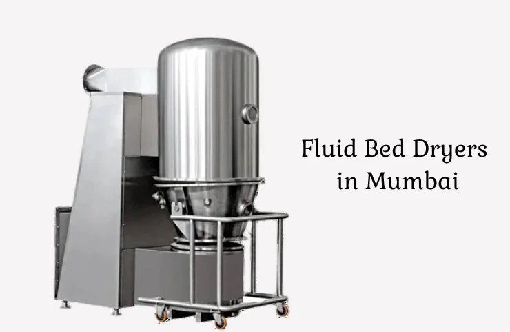 Fluid Bed Dryers in Mumbai