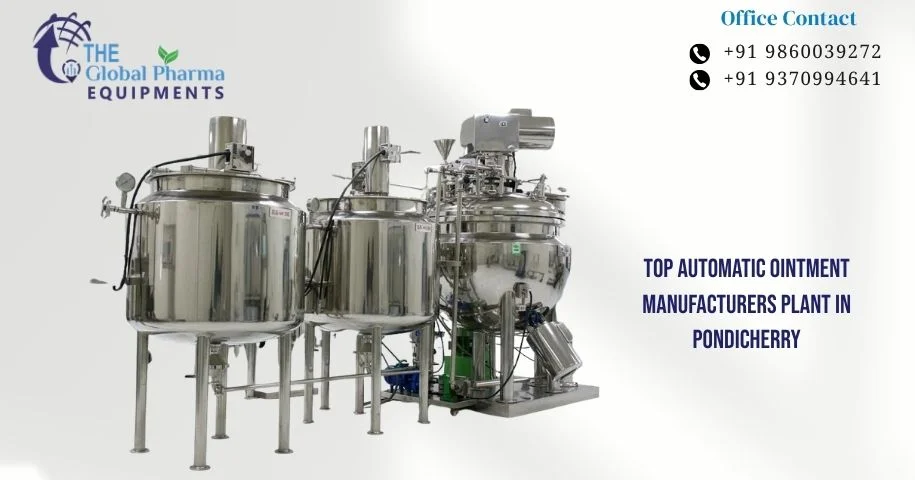 Top Automatic Ointment Manufacturers Plant in Pondicherry