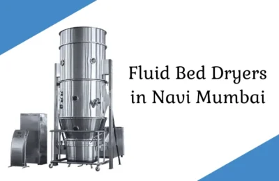 Fluid Bed Dryers in Navi Mumbai