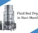 Fluid Bed Dryers in Navi Mumbai