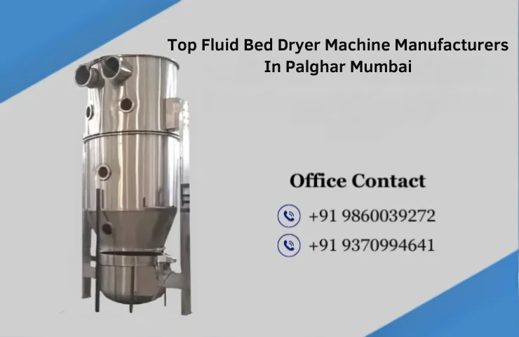 Top Fluid Bed Dryer Machine Manufacturers In Palghar Mumbai