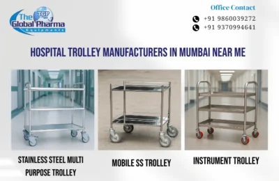 Hospital Trolley Manufacturers in Mumbai Near Me