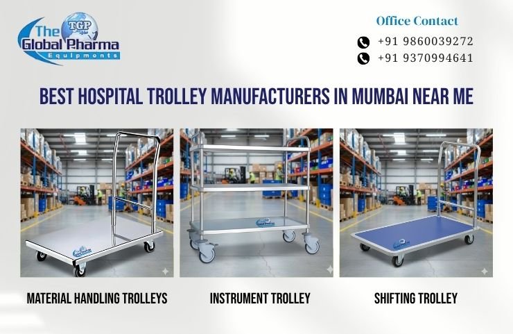 Best Hospital Trolley Manufacturers in Mumbai Near Me