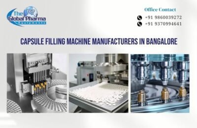 Capsule Filling Machine Manufacturers in Bangalore