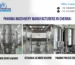 Pharma Machinery Manufacturers in Chennai