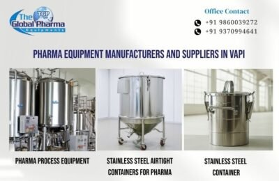 Pharma Equipment Manufacturers and Suppliers in Vapi