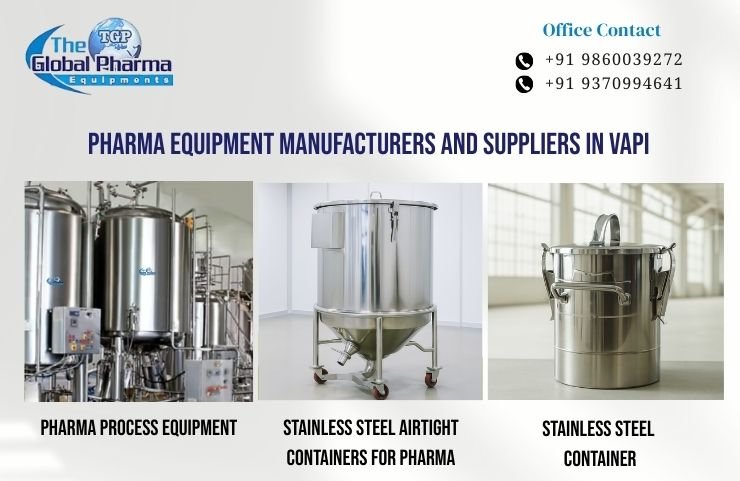 Pharma Equipment Manufacturers and Suppliers in Vapi