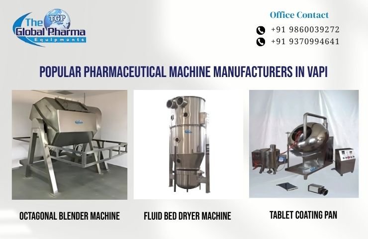 Popular Pharmaceutical Machine Manufacturers in Vapi