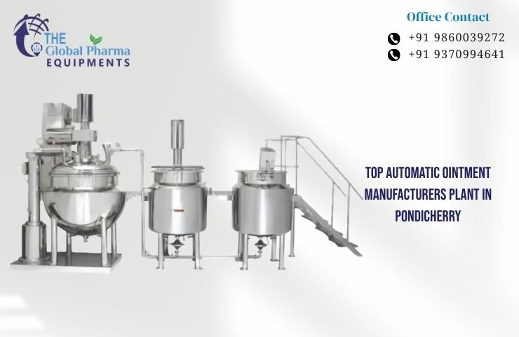 Top Automatic Ointment Manufacturers Plant in Pondicherry