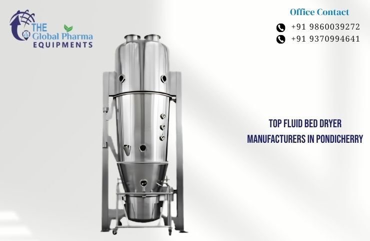 Top Fluid Bed Dryer Manufacturers in Pondicherry